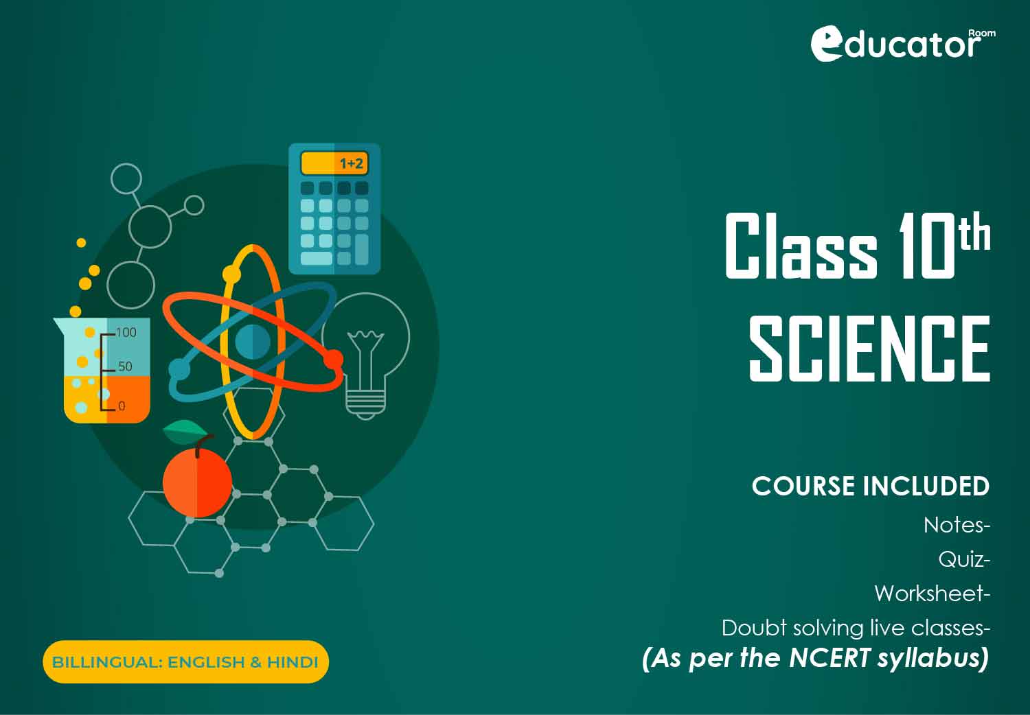 Class 10 Science Video Course NCERT
